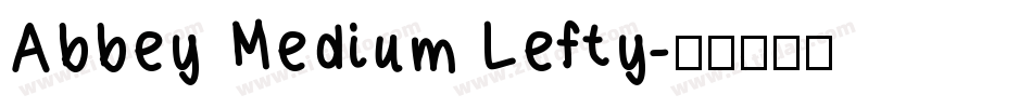Abbey Medium Lefty字体转换
